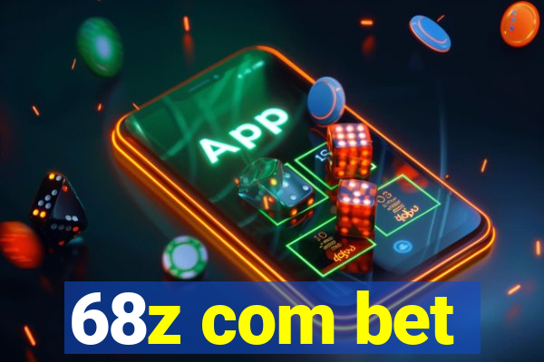 68z com bet